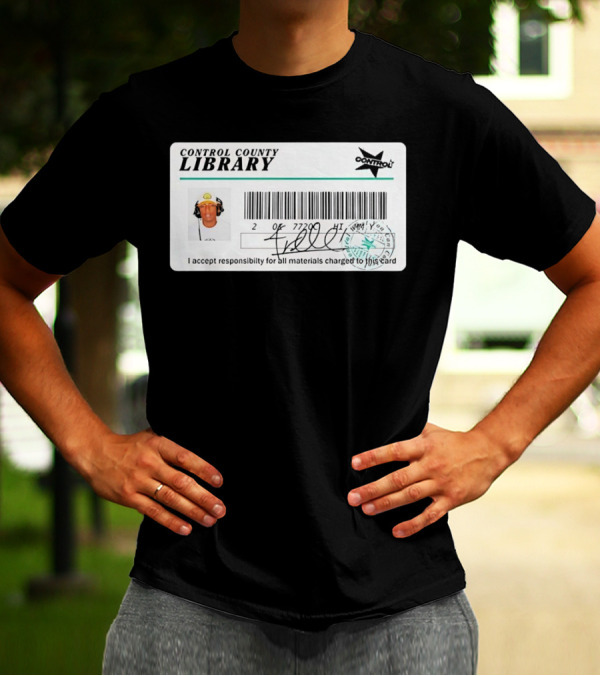 Control County Library Card Design With Signature And Photo T-Shirt