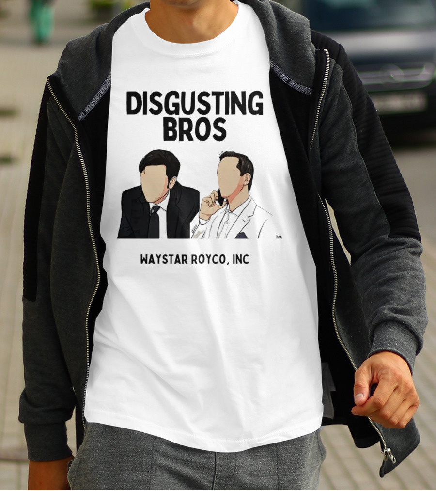 Disgusting Bros Waystar Royco Inc Succession T-Shirt