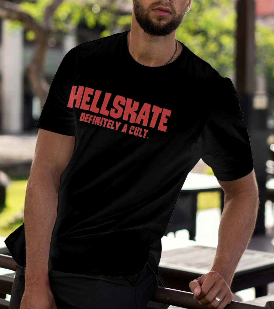 Hellskate Definitely A Cult T-Shirt