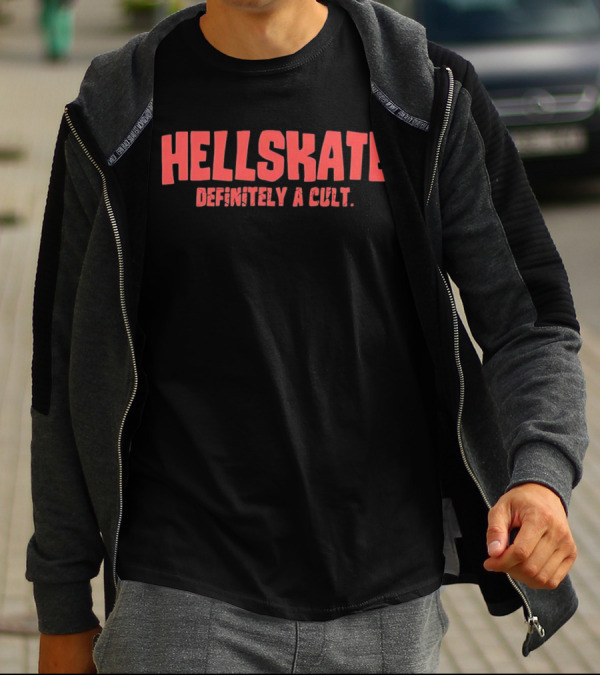 Hellskate Definitely A Cult T-Shirt