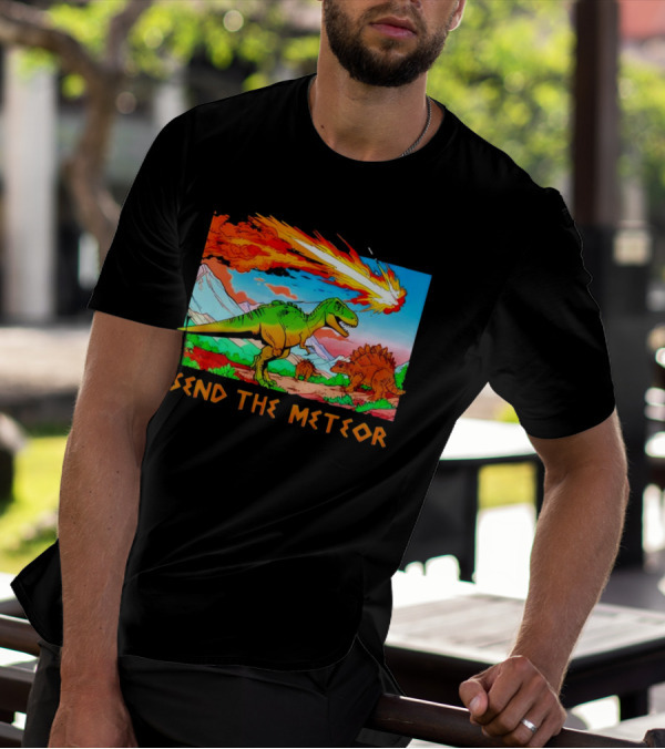 Send The Meteor Dinosaur T-Rex And Stegosaurus Meteor Impact T-Shirt
