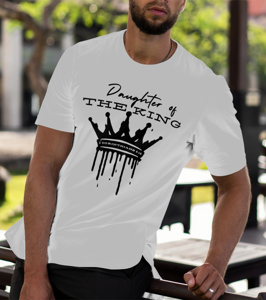 Daughter Of The King 1 Corinthians 6:18 Crown T-Shirt