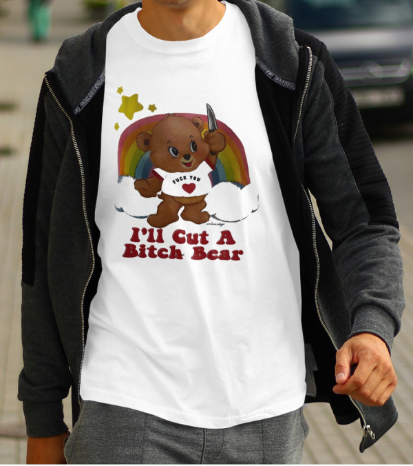 I'll Cut A Bitch Bear Holding Knife With Rainbow And Stars T-Shirt