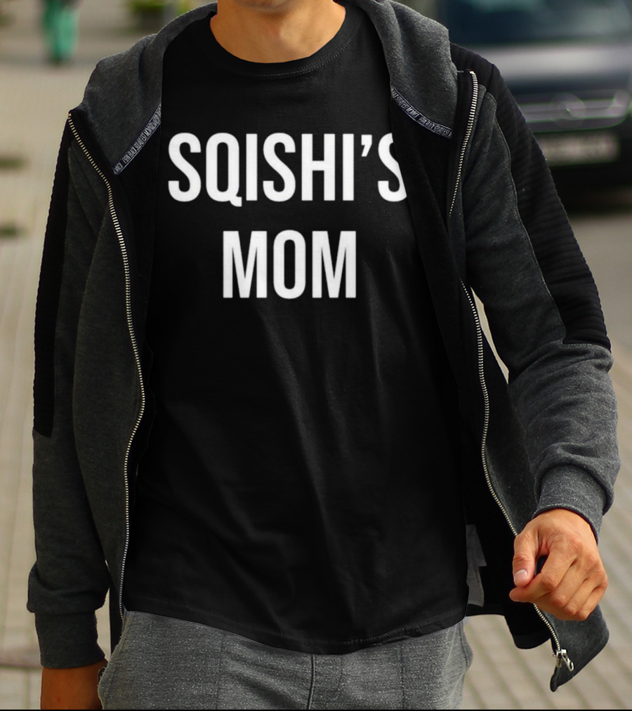 SQISHI’S MOM T-Shirt