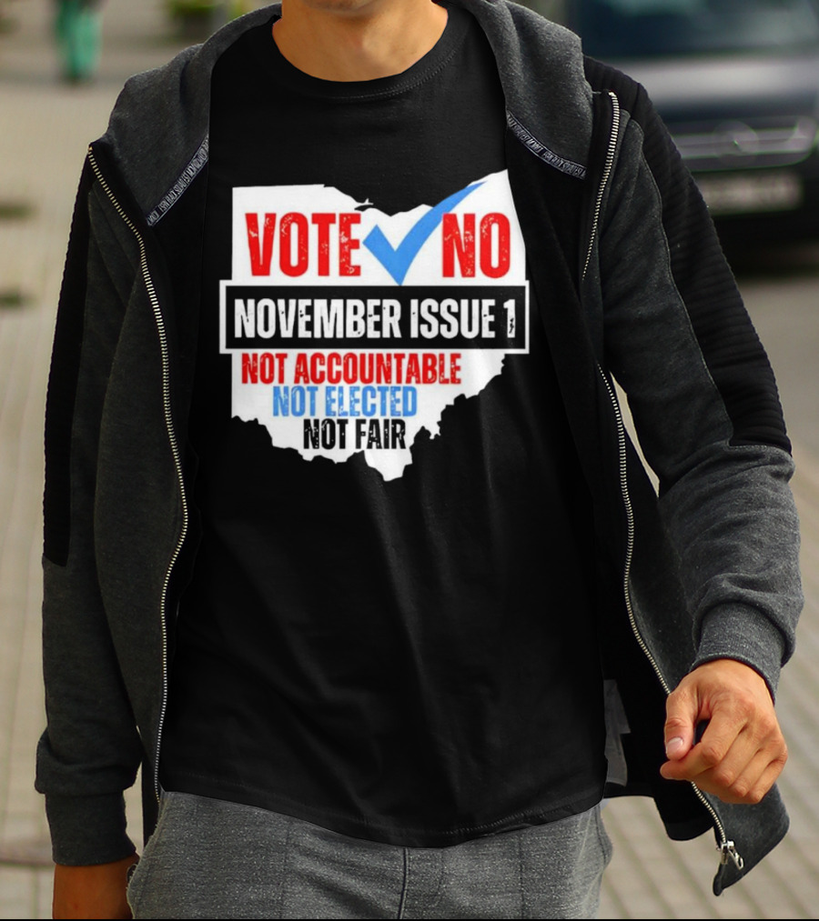 Vote No November Issue 1 Not Accountable Not Elected Not Fair Ohio Map Checkmark T-Shirt