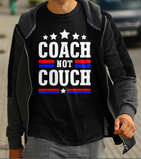 Coach Not Couch T-Shirt