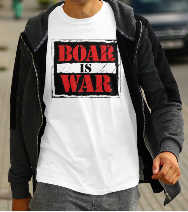 Boar Is War T-Shirt