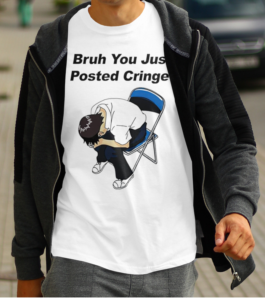 Bruh You Just Posted Cringe Meme Anime Guy Folded Chair T-Shirt