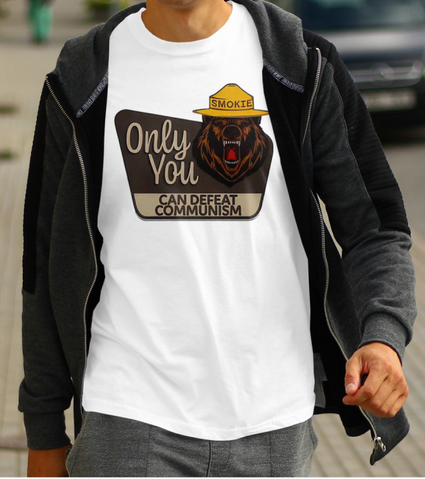 Smokie Only You Can Defeat Communism Bear With Hat T-Shirt