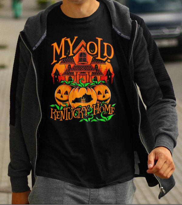 MY OLD KENTUCKY HAUNTED HOME PUMPKINS AND HAUNTED HOUSE T-Shirt