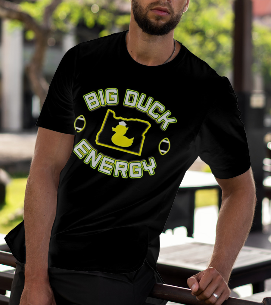 Big Duck Energy Oregon Duck Football Bold Text With Map And Yellow Duck T-Shirt