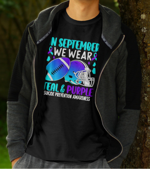 In September We Wear Teal Purple Suicide Prevention Awareness Football Helmet T-Shirt