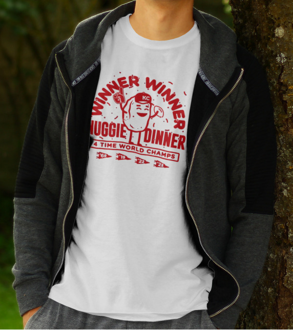 Winner Winner Nuggie Dinner Kansas City Chiefs 4 Time World Champs 69 19 22 23 T-Shirt