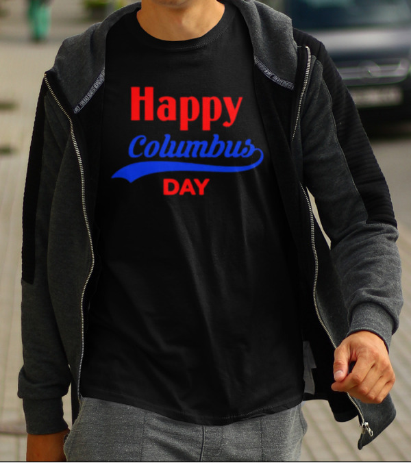 Happy Columbus Day T-Shirt