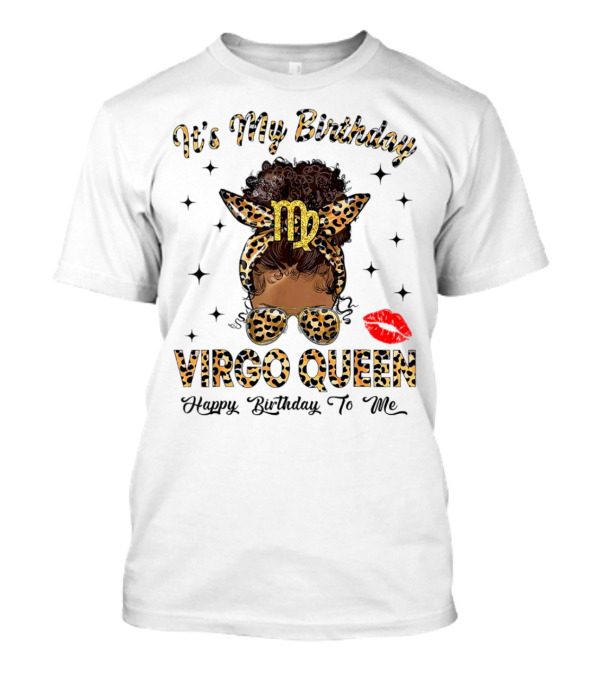 It's My Birthday Virgo Queen Happy Birthday To Me Virgo Symbol Leopard Print Red Lips T-Shirt