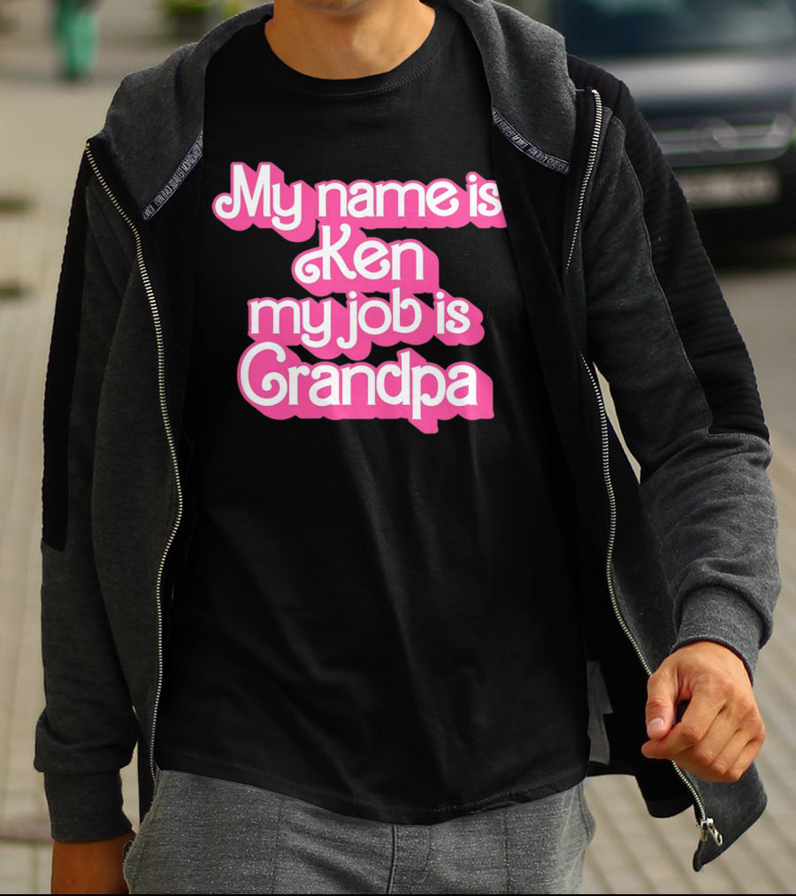 My Name Is Ken My Job Is Grandpa Barbie T-Shirt
