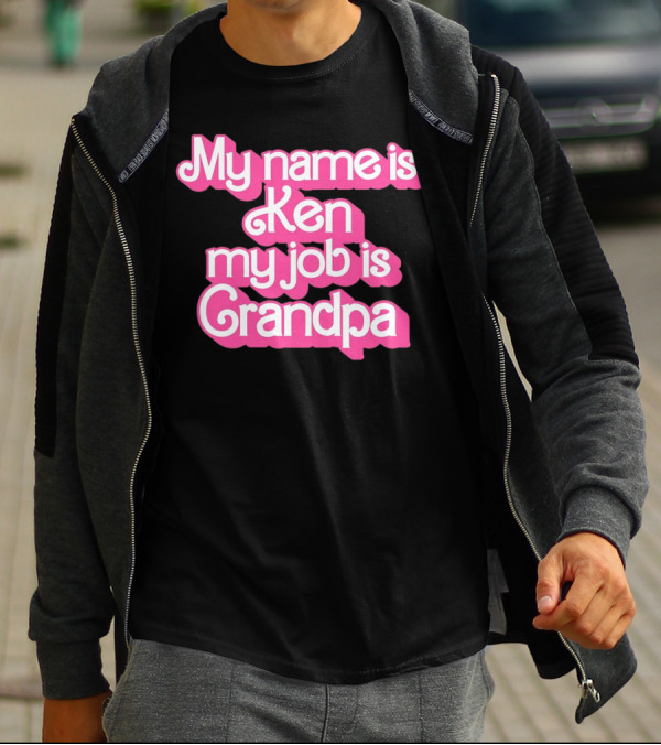 My Name Is Ken My Job Is Grandpa Barbie T-Shirt
