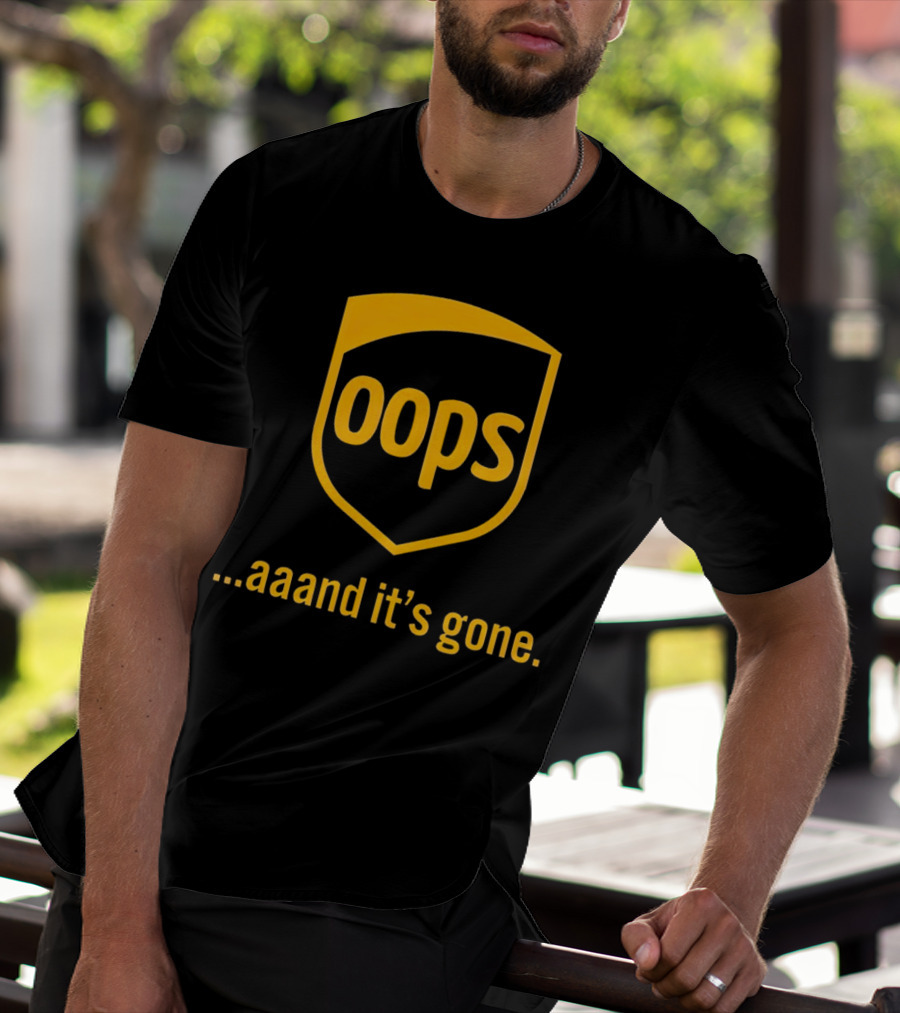 Oops Aaand It’s Gone Shield Badge T-Shirt