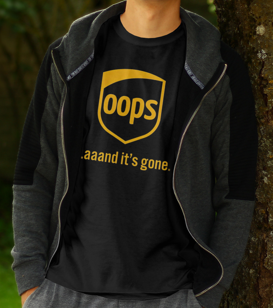 Oops Aaand It’s Gone Shield Badge T-Shirt