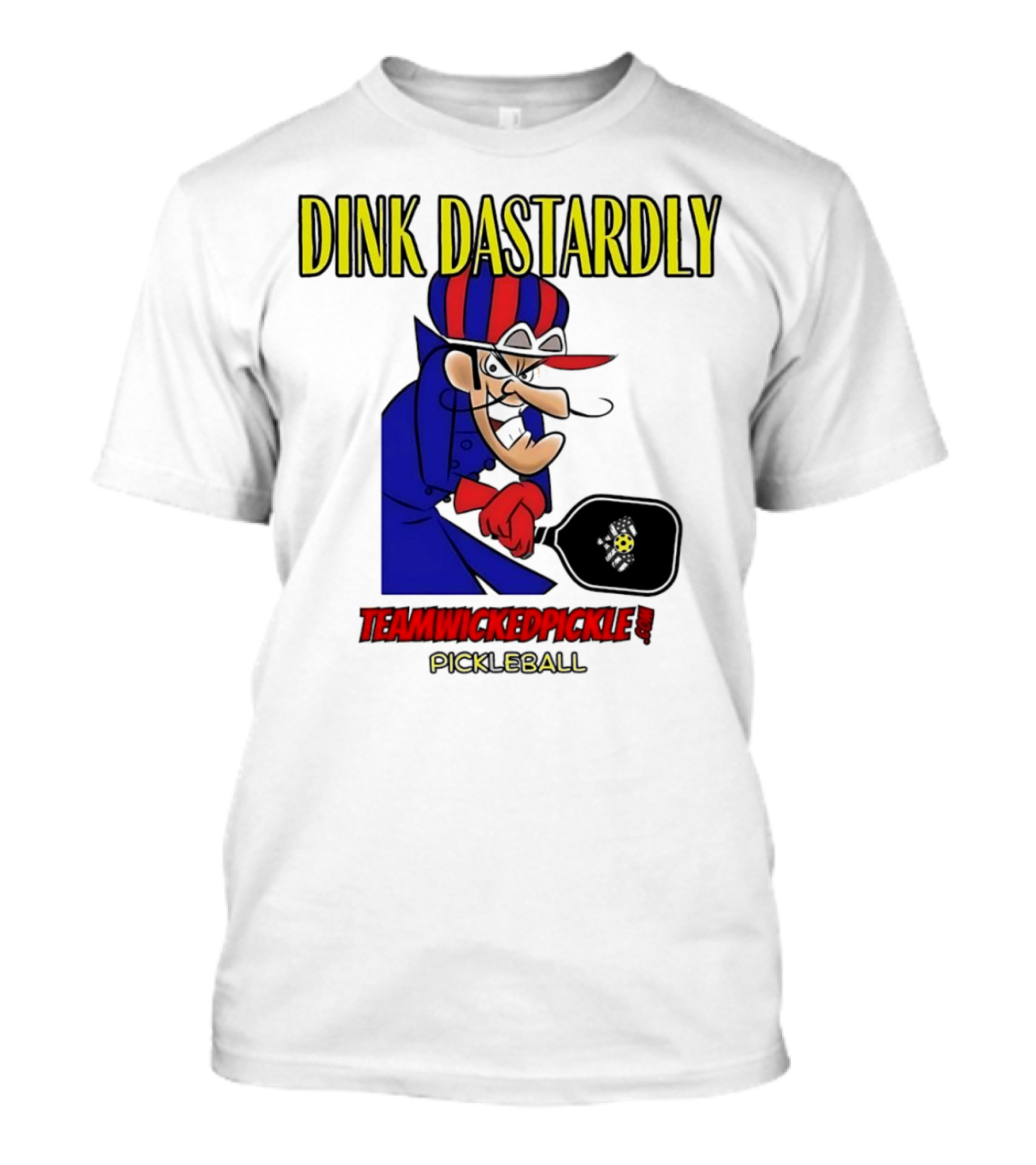 Dink Dastardly Teamwickedpickle Pickleball T-Shirt