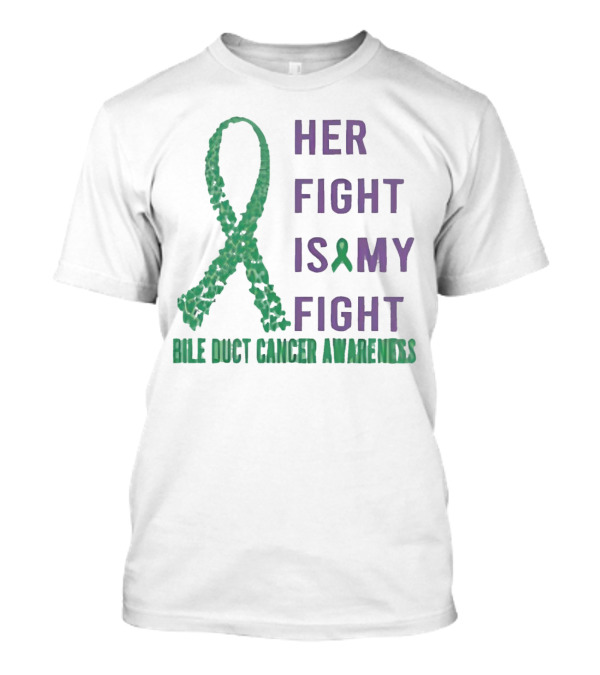 Her Fight Is My Fight Bile Duct Cancer Awareness T-Shirt