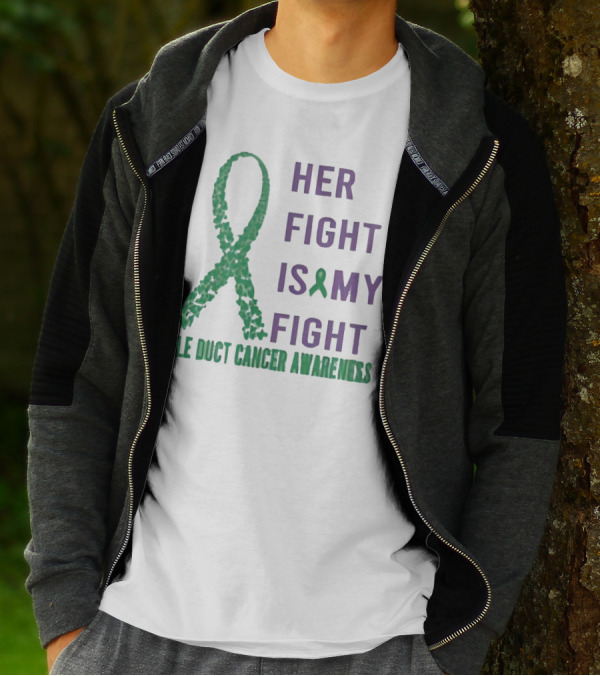 Her Fight Is My Fight Bile Duct Cancer Awareness T-Shirt