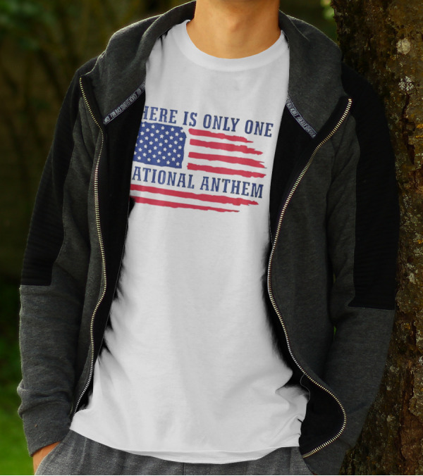 There Is Only One National Anthem Patriotic American Flag T-Shirt