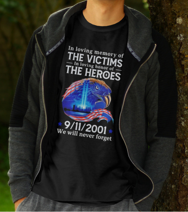 In Loving Memory Of The Victims In Loving Honor Of The Heroes 9/11/2001 Eagle Tribute We Will Never Forget T-Shirt