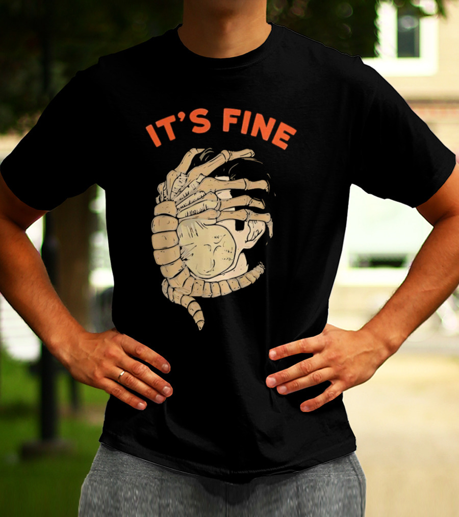 It's Fine Facehugger Skeleton T-Shirt