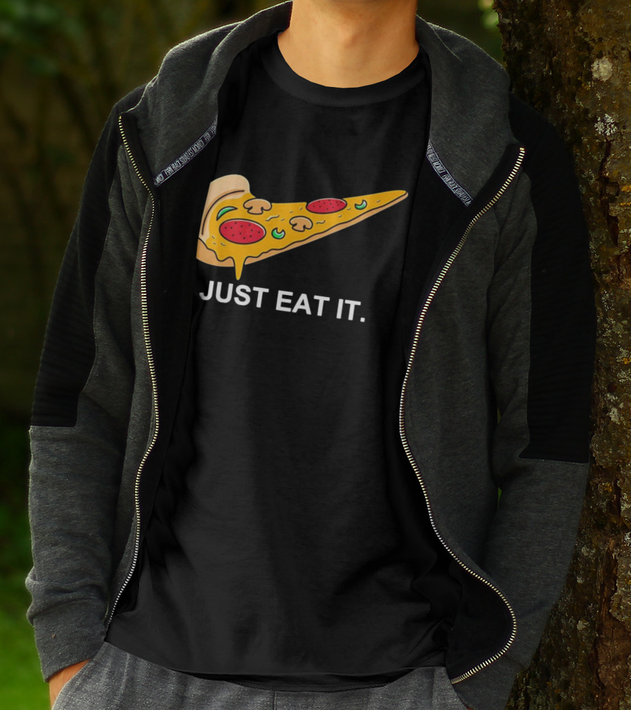 Pizza Slice Just Eat It T-Shirt