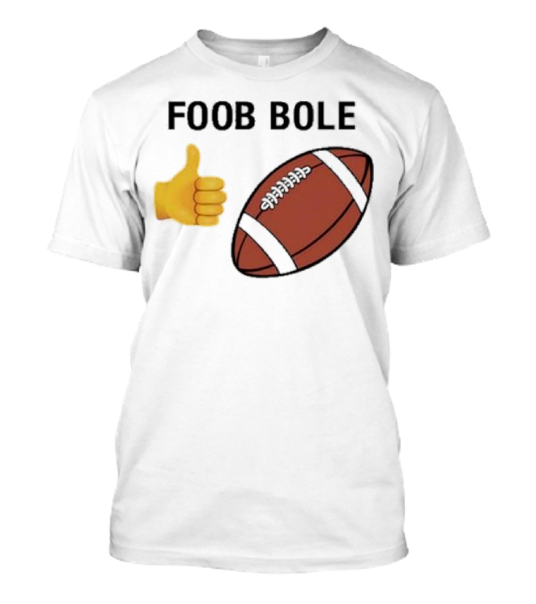 Foob Bole Football Thumb Up Emoji Brown Ball T-Shirt