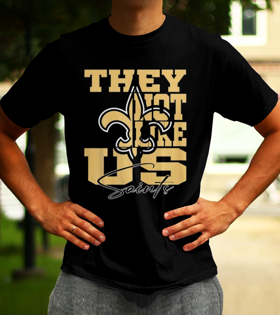 They Not Like Us New Orleans Saints Fleur-de-Lis T-Shirt