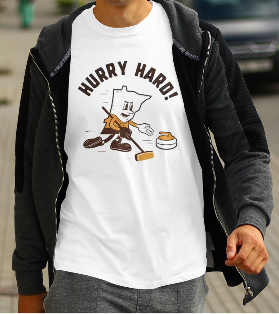 Hurry Hard Minnesota Curling Enthusiast T-Shirt