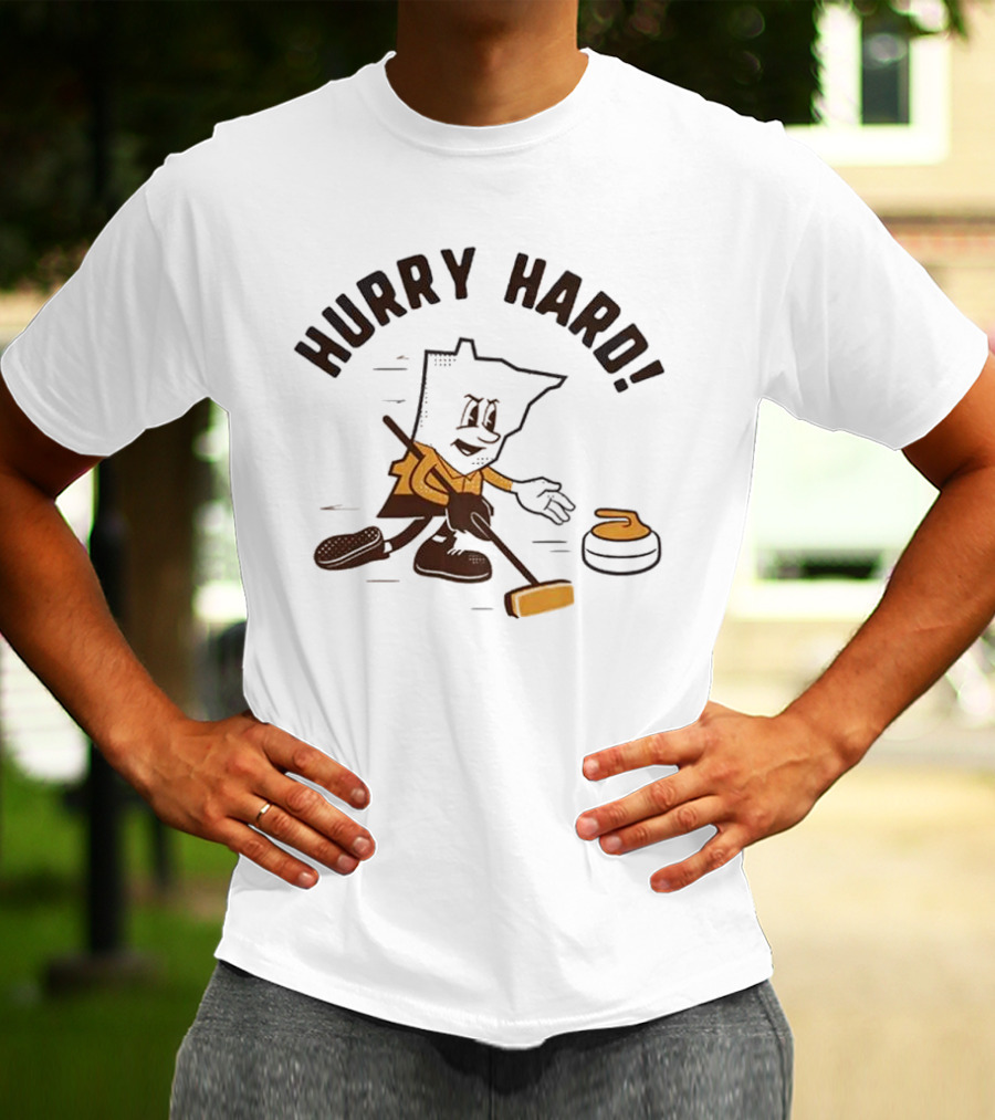 Hurry Hard Minnesota Curling Enthusiast T-Shirt