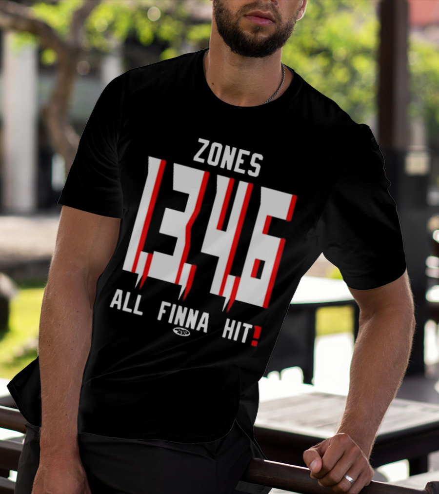 Zones 1 3 4 6 All Finna Hit Freakorico ATL Hoe T-Shirt