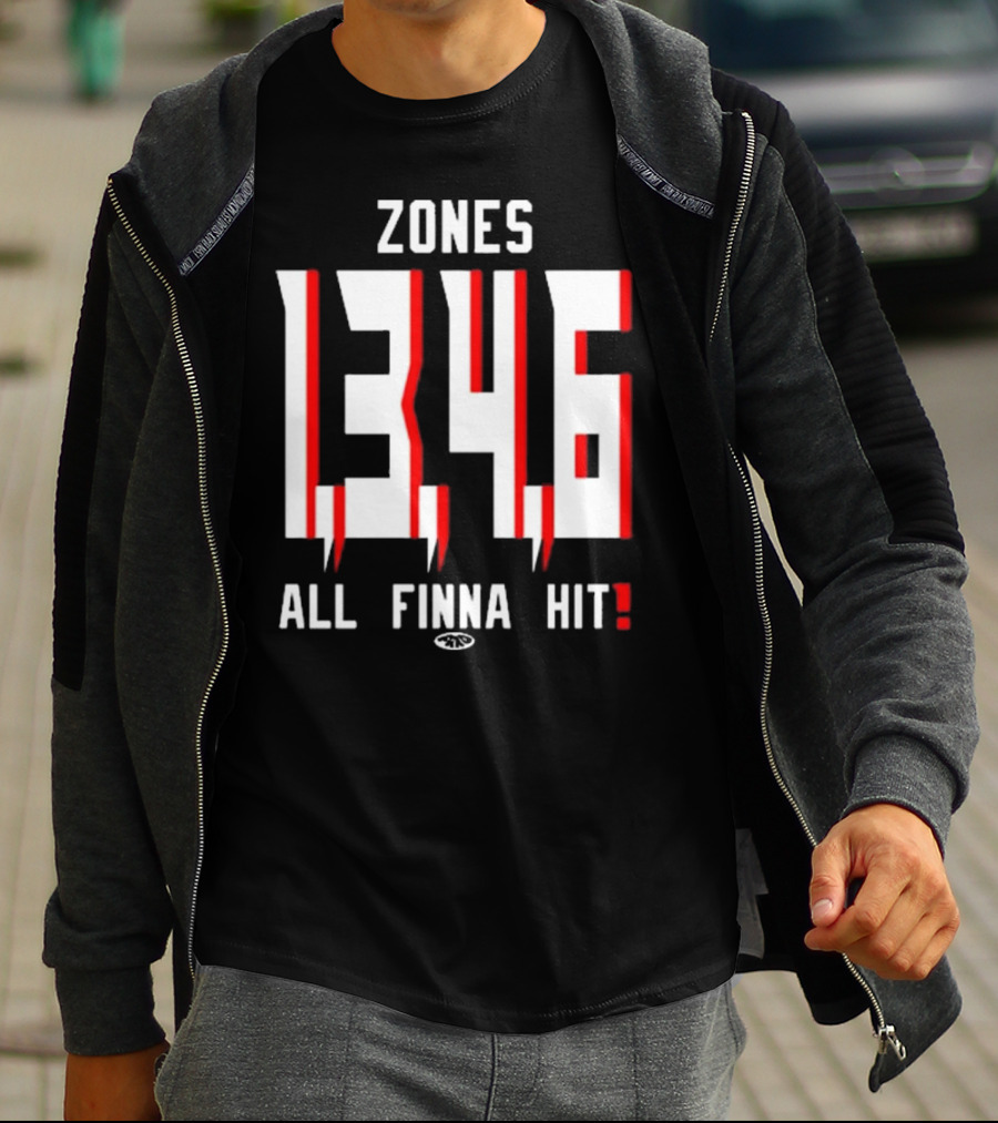 Zones 1 3 4 6 All Finna Hit Freakorico ATL Hoe T-Shirt