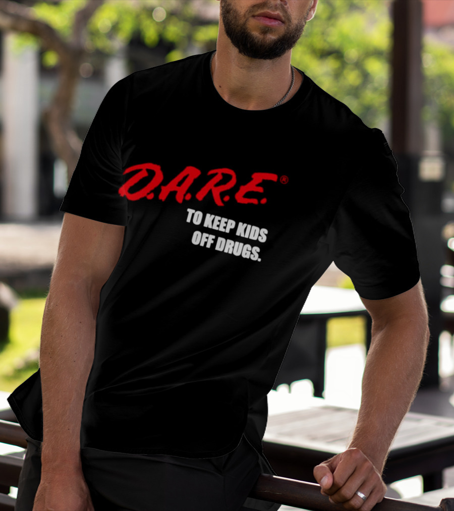 D.A.R.E. Program To Keep Kids Off Drugs T-Shirt
