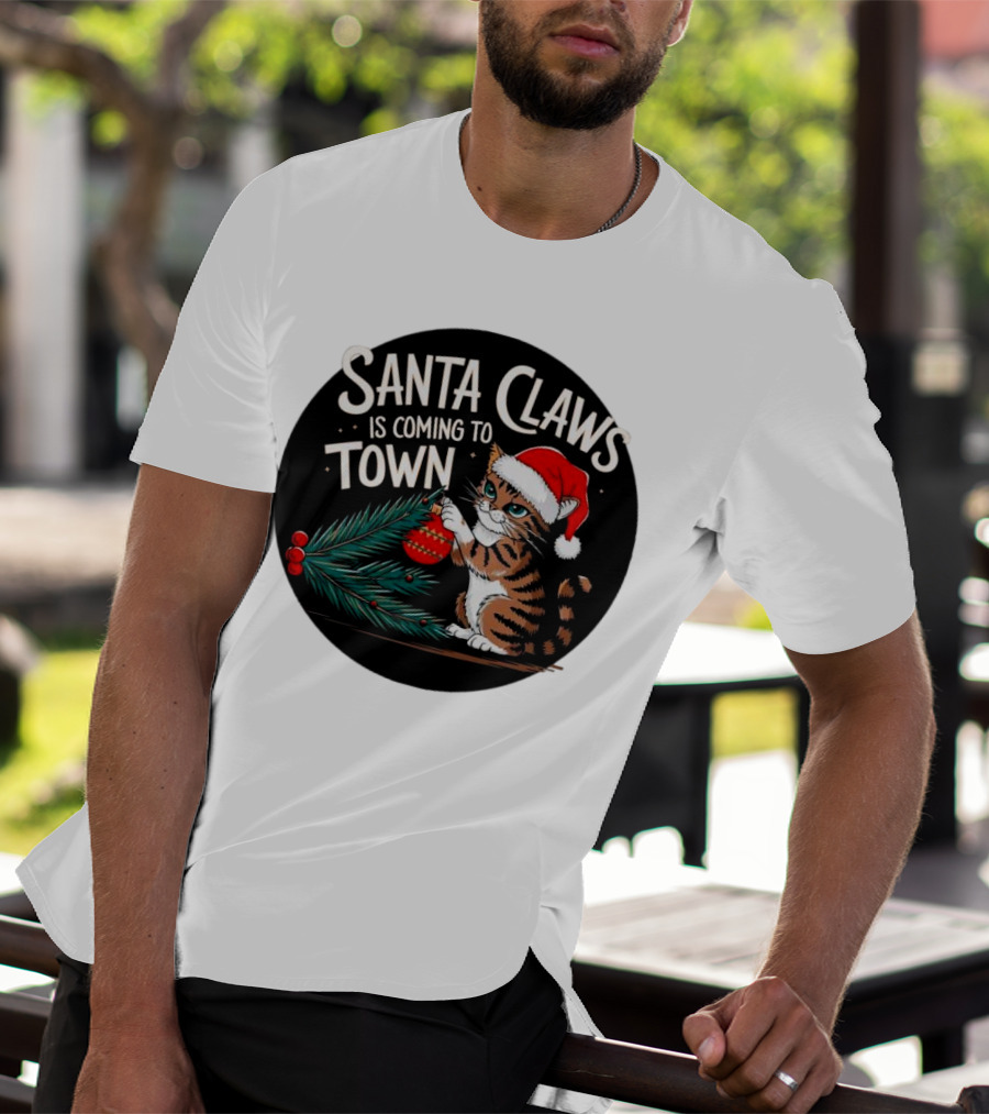 Santa Claws Is Coming To Town Cat Merry Christmas T-Shirt