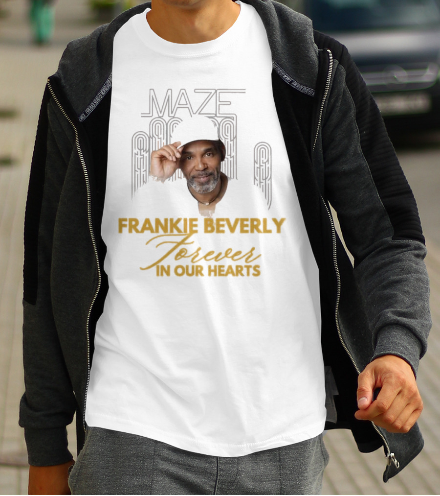 Maze Frankie Beverly Forever In Our Hearts T-Shirt