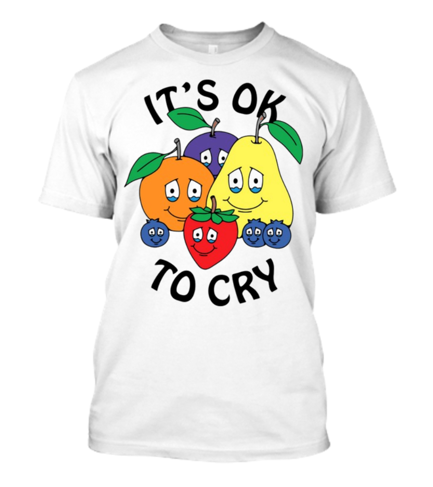 Chnge Fruits It's Ok To Cry With Smiling Cartoon Fruit Faces T-Shirt