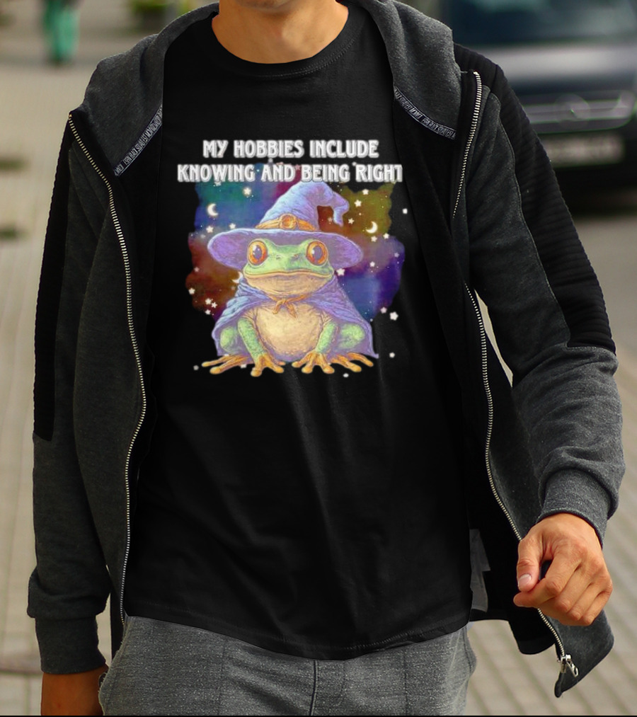 My Hobbies Include Knowing And Being Right Frog Wizard Hat Stars Moon T-Shirt