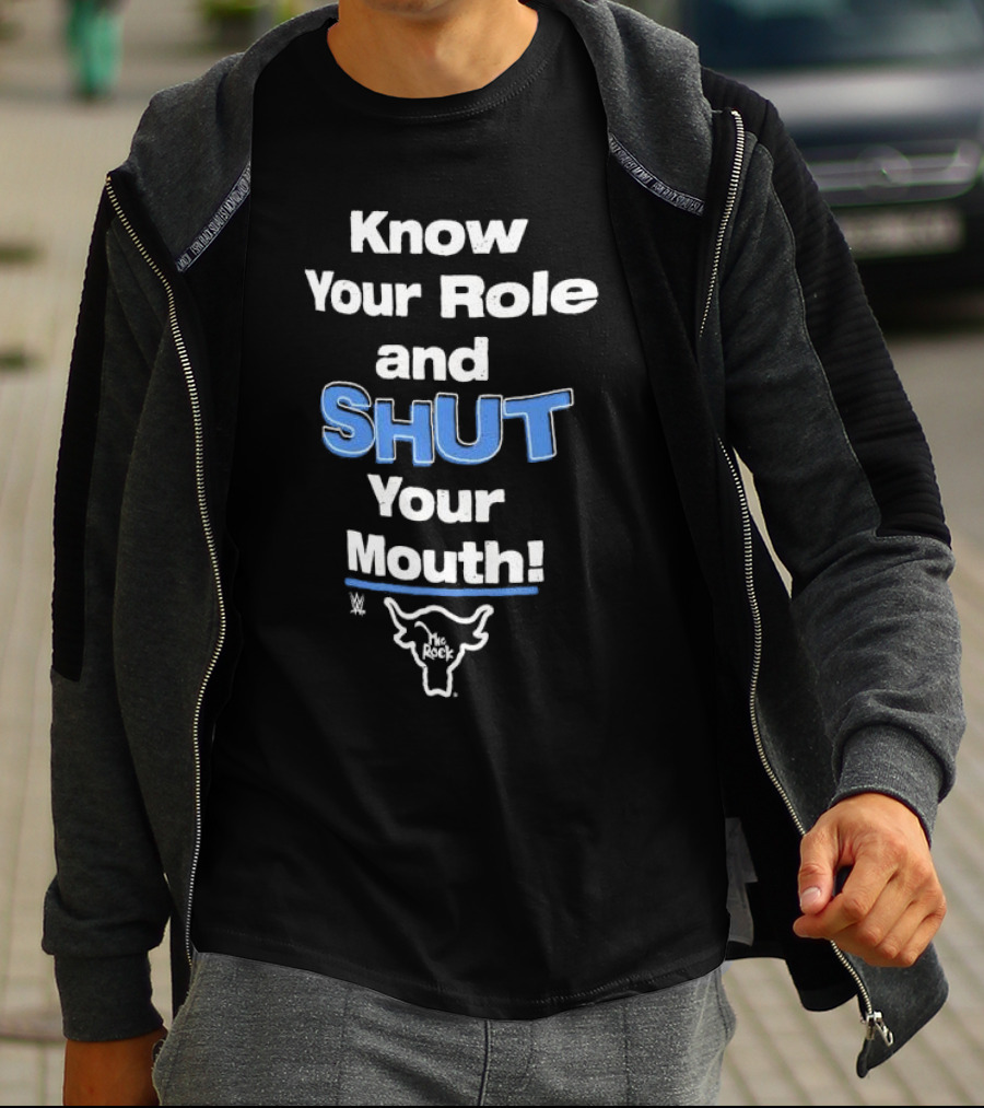 Know Your Role And Shut Your Mouth The Rock WWE Bull T-Shirt