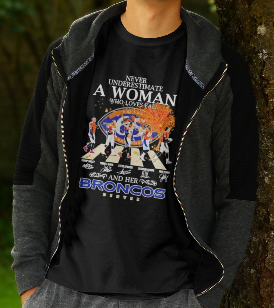 Never Underestimate A Woman Who Loves Fall And Her Broncos Denver Abbey Road Signature With Players Champ Bailey Terrell Davis Steve Atwater Shannon Sharpe John Elway T-Shirt