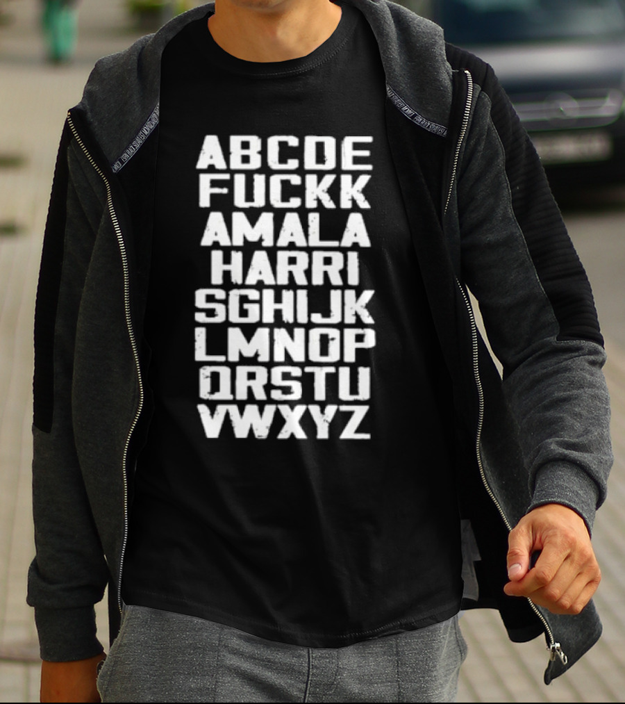 ABCDE FU CKK AMALA HARRI SGHIJ KLMNOP QRSTU VWXYZ T-Shirt