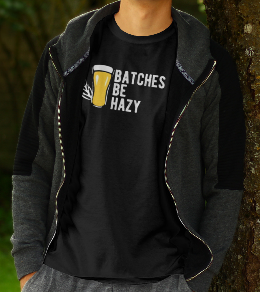 Batches Be Hazy Beer Brewing Glass Icon Hops Leaf T-Shirt