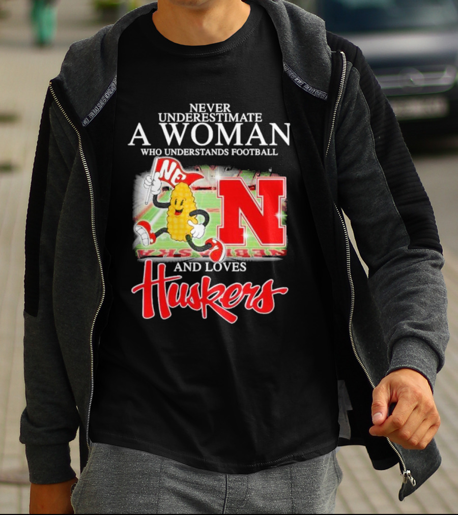 Never Underestimate A Woman Who Understands Football And Loves Huskers Corn Mascot Logo NC T-Shirt