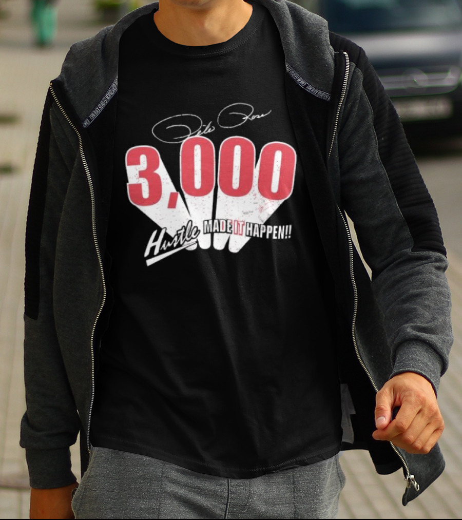 Pete Rose Hustle 3000 Made It Happen T-Shirt