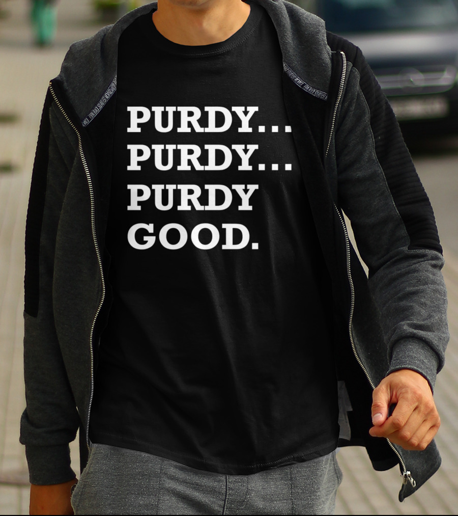 Purdy Purdy Purdy Good Football Phrase T-Shirt