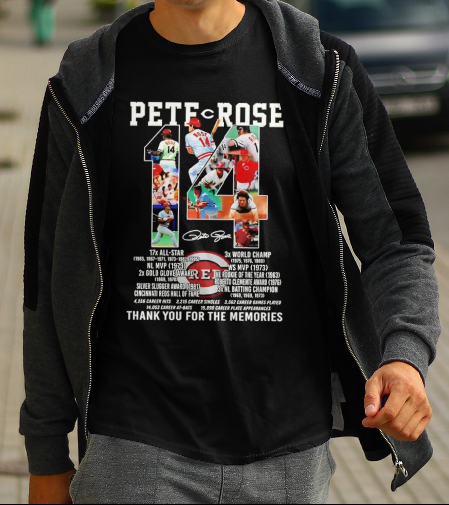 Pete Rose 14 Cincinnati Reds Hall Of Fame Thank You For The Memories Signature 17x All-Star 3x World Champ T-Shirt