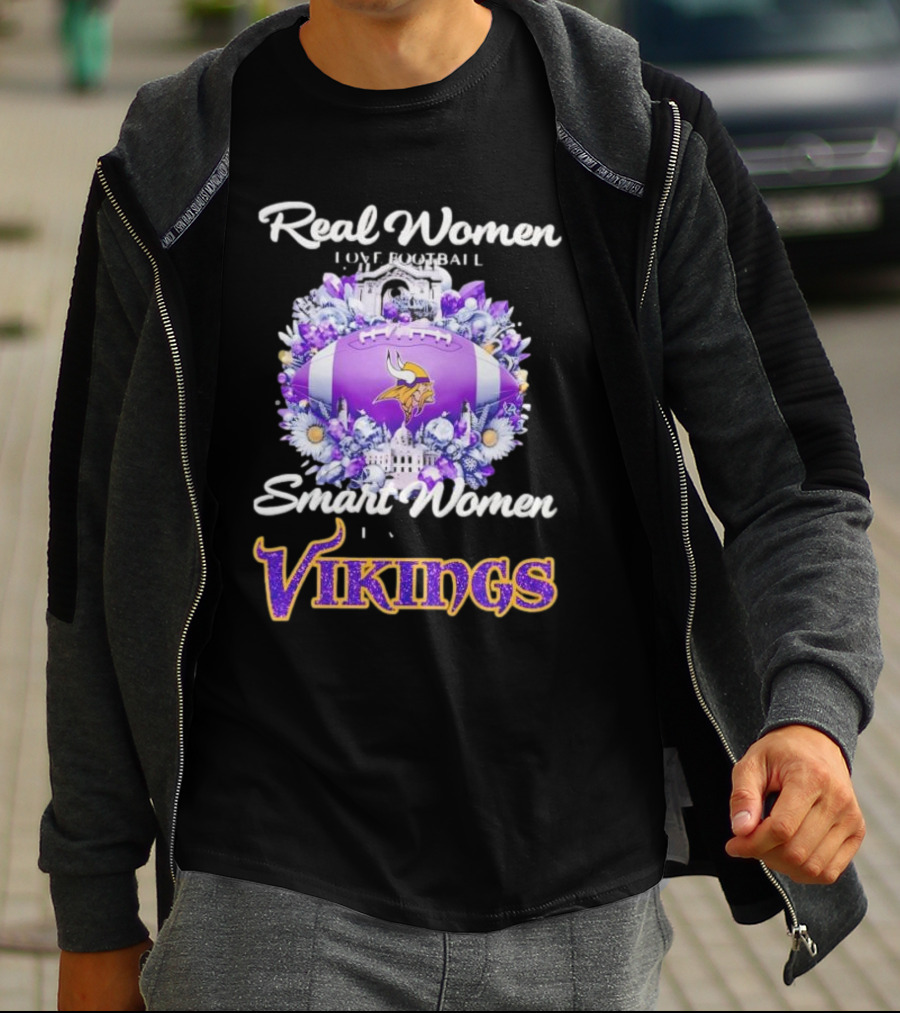 Real Women Love Football Smart Women Love The Vikings T-Shirt